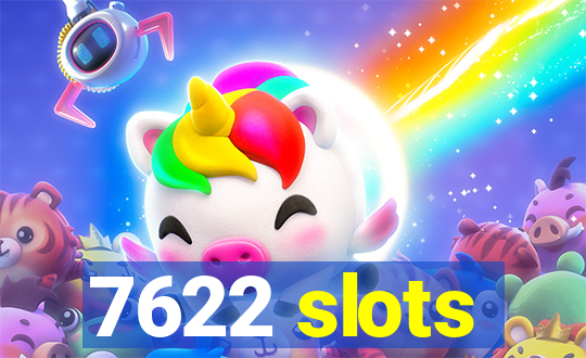 7622 slots